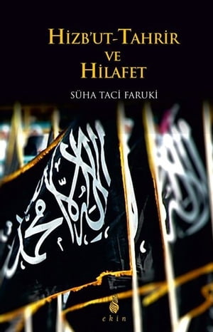 Hizbut -Tahrir ve Hilafet