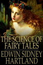 The Science of Fairy Tales An Inquiry into Fairy