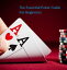 The Essential Poker Guide For Beginners