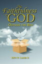 The Faithfulness of GOD Outside the Box