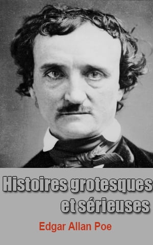 Histoires grotesques et sérieuses