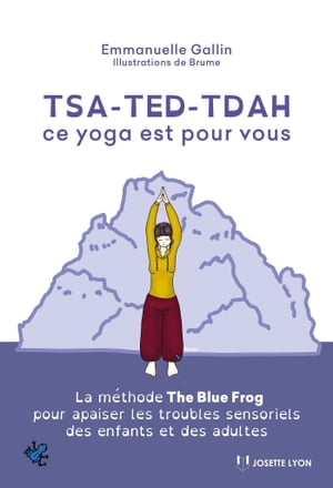 Tsa-ted-tdah ce yoga est pour vous