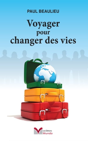 Voyager pour Changer des Vies