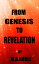 From Genesis to Revelation