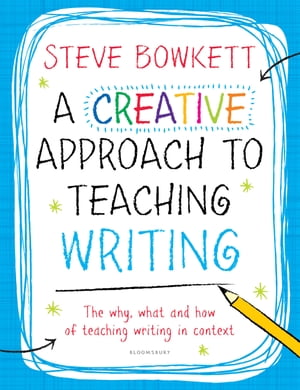 A Creative Approach to Teaching Writing