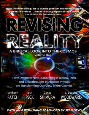 Revising Reality: A Biblical Look Into the Cosmos