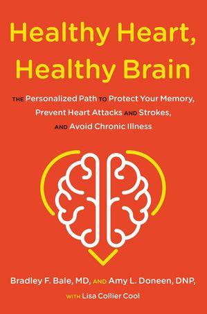 ŷKoboŻҽҥȥ㤨Healthy Heart, Healthy Brain The Personalized Path to Protect Your Memory, Prevent Heart Attacks and Strokes, and Avoid Chronic IllnessŻҽҡ[ Bradley Bale, MD ]פβǤʤ1,954ߤˤʤޤ