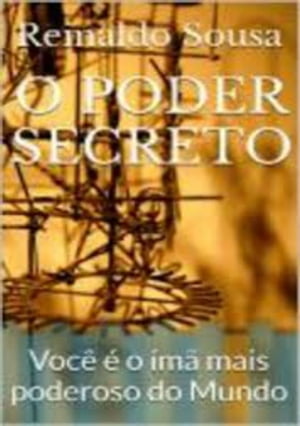 O PODER SECRETO