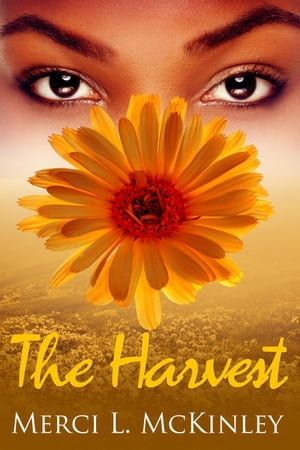 The Harvest【電子書籍】[ Merci McKinley ]
