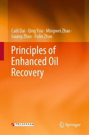 Principles of Enhanced Oil Recovery