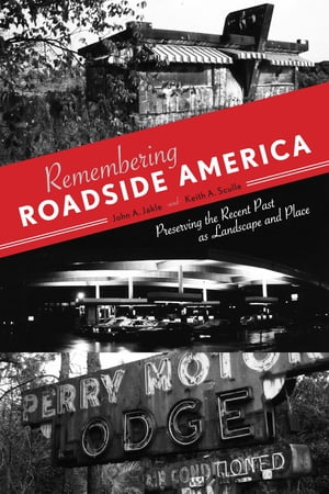 Remembering Roadside America