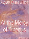 At the Mercy of Tiberius【電子書籍】[ Augu