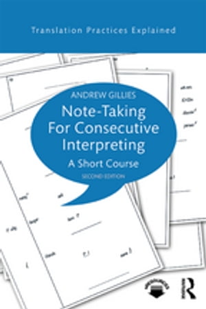 Note-taking for Consecutive Interpreting A Short Course