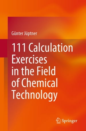 111 Calculation Exercises in the Field of Chemical Technology