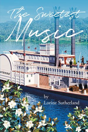 The Sweetest Music【電子書籍】[ Lorine Sutherland ]