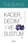 Kader Dedim Ve SustumŻҽҡ[ ?mer Sevin?g?l ]