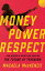 Money, Power, Respect How Women in Sports Are Shaping the Future of FeminismŻҽҡ[ Macaela MacKenzie ]