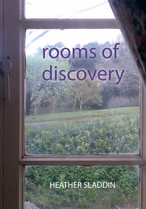 rooms of discovery【電子書籍】 Heather Sladdin