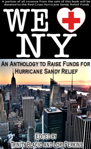 We LOVE New York: A Romance Anthology to Raise Funds for Hurricane Sandy Relief