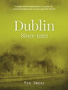 Dublin since 1922【電子書籍】[ Tim Carey ]