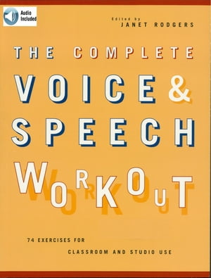 The Complete Voice & Speech Workout