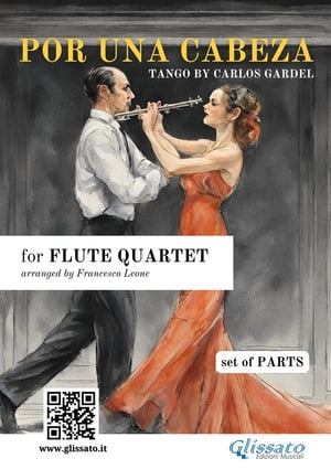 Flute Quartet "Por una cabeza" (set of parts)