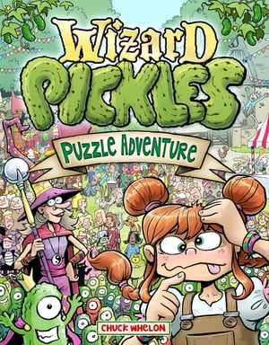 Wizard Pickles Puzzle AdventureŻҽҡ[ Chuck Whelon ]