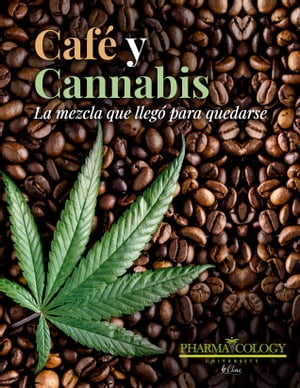 CAFÉ Y CANNABIS