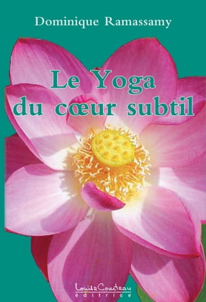 Le Yoga du coeur subtil