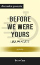 Summary: Before We Were Yours: A Novel by Lisa Wingate Discussion Prompts【電子書籍】 bestof.me