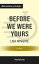 Summary: "Before We Were Yours: A Novel" by Lisa Wingate | Discussion Prompts