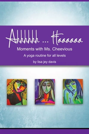 ŷKoboŻҽҥȥ㤨Ahhhhhh ... Haaaaaa Moments With Ms. Cheevious A Yoga Routine for All LevelsŻҽҡ[ Lisa Jey Davis ]פβǤʤ532ߤˤʤޤ