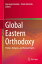 Global Eastern Orthodoxy Politics, Religion, and Human RightsŻҽҡ