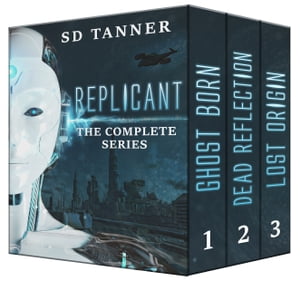 Replicant - The Complete Series