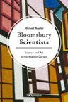 Bloomsbury Scientists Science and Art in the Wake of Darwin【電子書籍】[ Michael Boulter ]