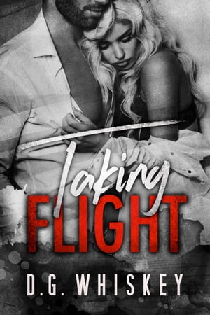 Taking Flight A Billionaire Romantic Suspense【