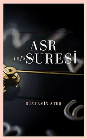 Asr Suresi Tefsiri