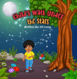 Child's Walk Under The Stars