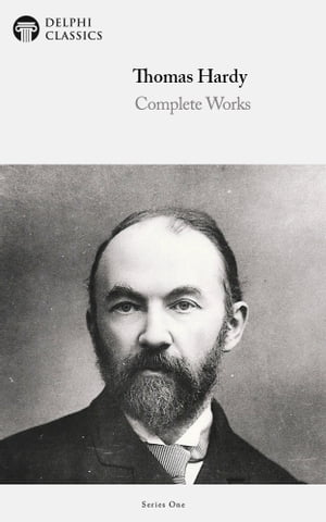 Complete Works of Thomas Hardy (Delphi Classics)