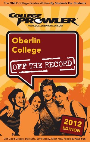 Oberlin College 2012【電子書籍】[ Veronica Colegrove ]