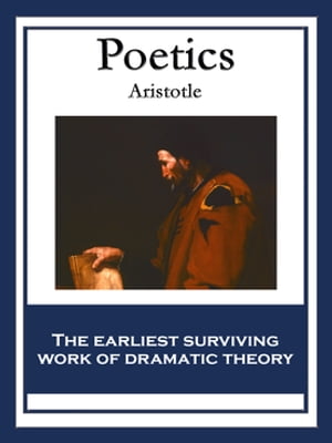 Poetics With linked Table of Contents【電子書籍】 Aristotle
