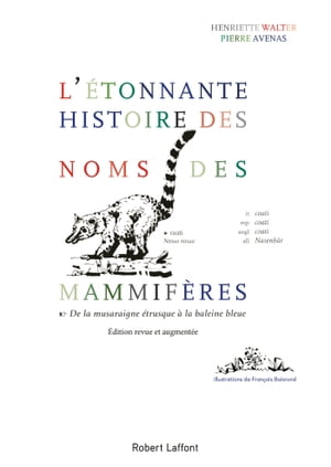 L'?tonnante histoire des noms des mammif?res De la musaraigne ?trusque ? la baleine bleue