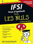 IFSI Tests d'aptitude Pour les Nuls Concours【電子書籍】[ Julie Courrier-Borkowski ]