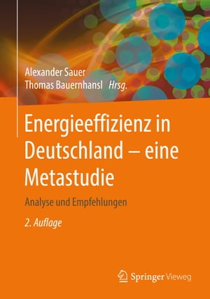 Energieeffizienz in Deutschland - eine Metastudie Analyse und EmpfehlungenŻҽҡ