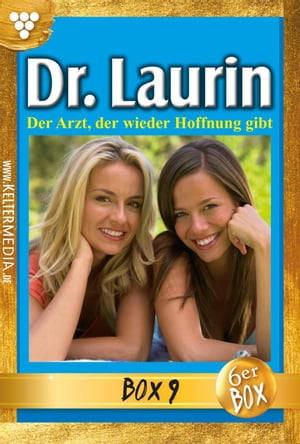 E-Book: 47 - 52 Dr. Laurin Jubil?umsbox 9 ? Arztroman【電子書籍】[ Patricia Vandenberg ]