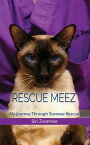 Rescue Meez My Journey Through Siamese Rescue【電子書籍】[ Zwemke Siri ]