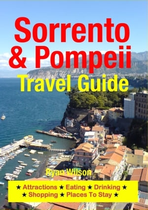 Sorrento & Pompeii Travel Guide