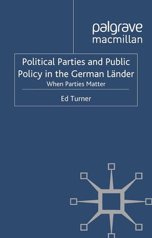 Political Parties and Public Policy in the German Länder