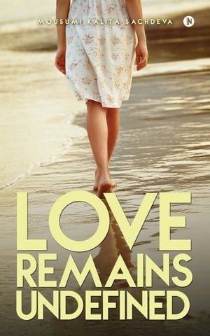 Love Remains Undefined