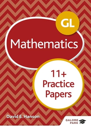 GL 11+ Mathematics Practice Papers